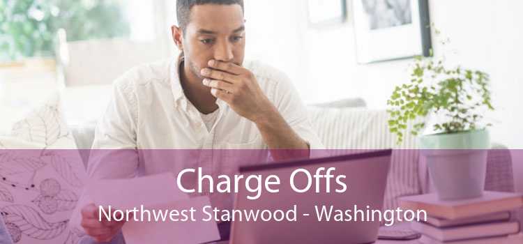 Charge Offs Northwest Stanwood - Washington