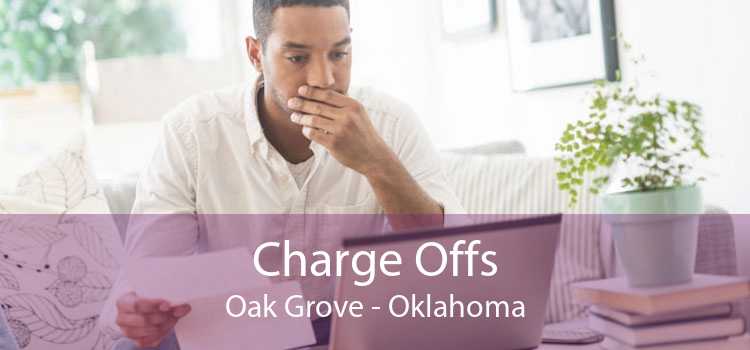 Charge Offs Oak Grove - Oklahoma