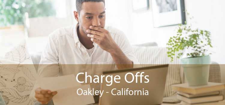 Charge Offs Oakley - California