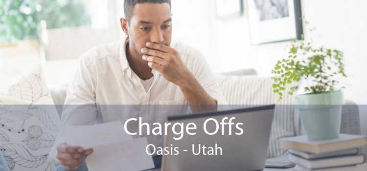 Charge Offs Oasis - Utah