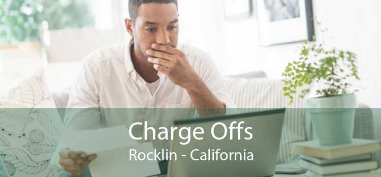 Charge Offs Rocklin - California