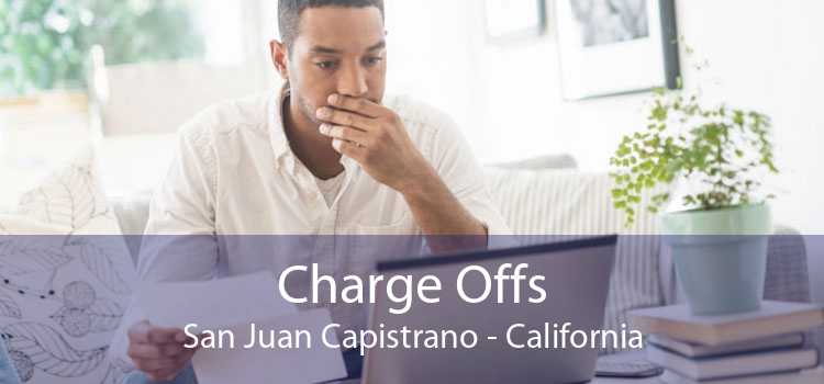 Charge Offs San Juan Capistrano - California