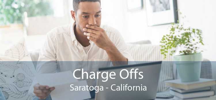 Charge Offs Saratoga - California