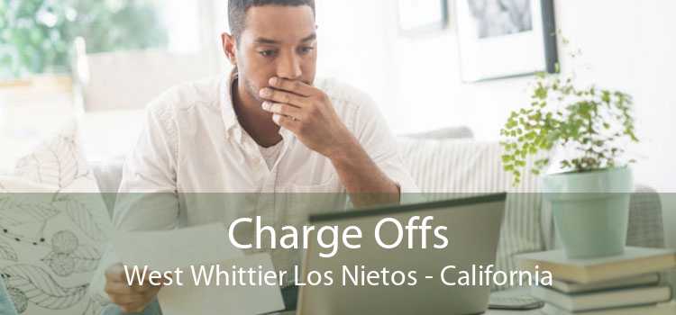 Charge Offs West Whittier Los Nietos - California