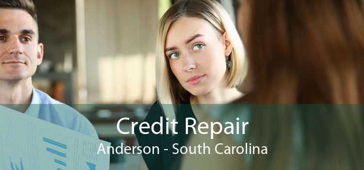 Credit Repair Anderson - South Carolina