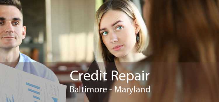 Credit Repair Baltimore - Maryland