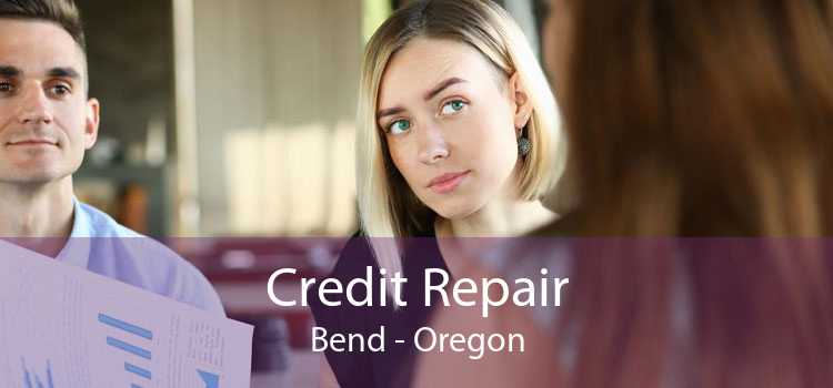 Credit Repair Bend - Oregon