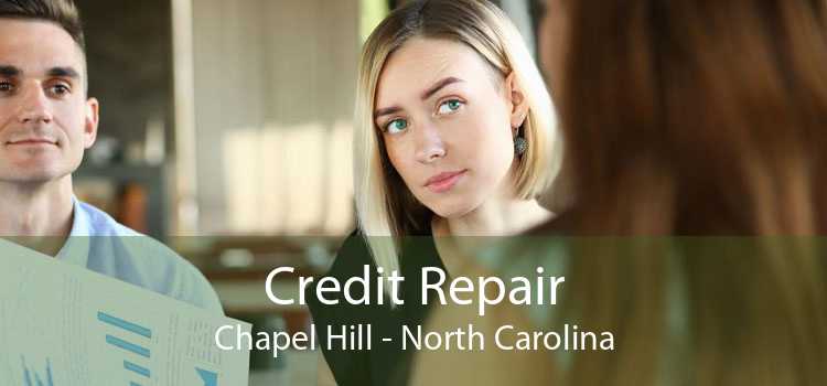 Credit Repair Chapel Hill - North Carolina