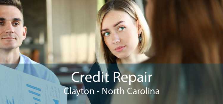 Credit Repair Clayton - North Carolina