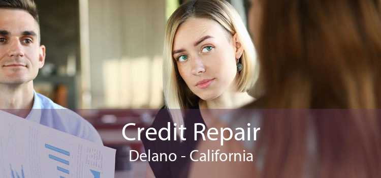 Credit Repair Delano - California