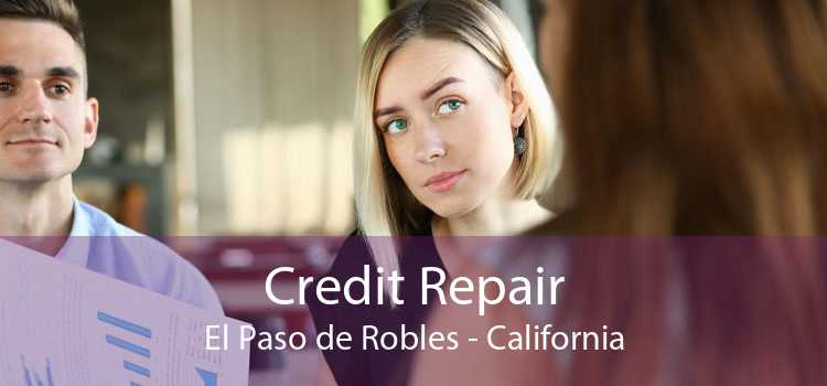 Credit Repair El Paso de Robles - California