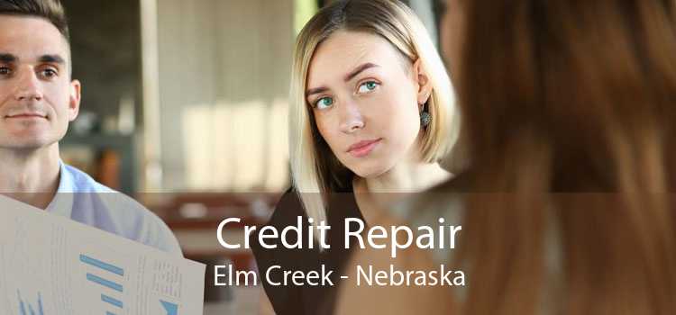 Credit Repair Elm Creek - Nebraska