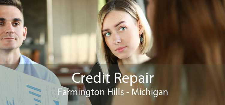 Credit Repair Farmington Hills - Michigan