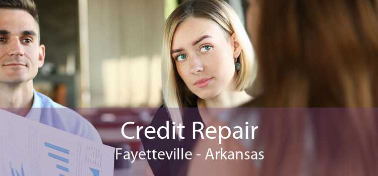 Credit Repair Fayetteville - Arkansas