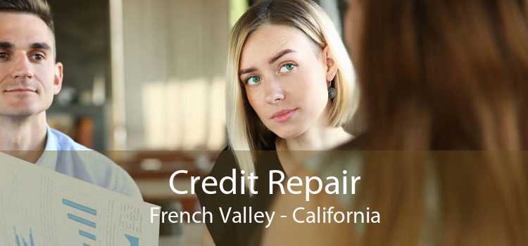 Credit Repair French Valley - California