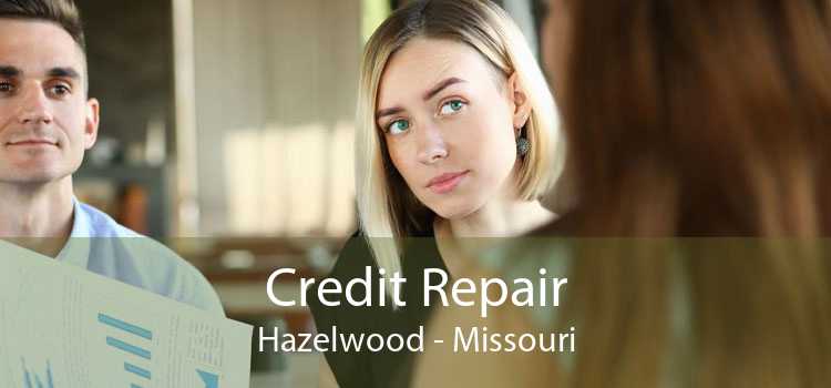 Credit Repair Hazelwood - Missouri