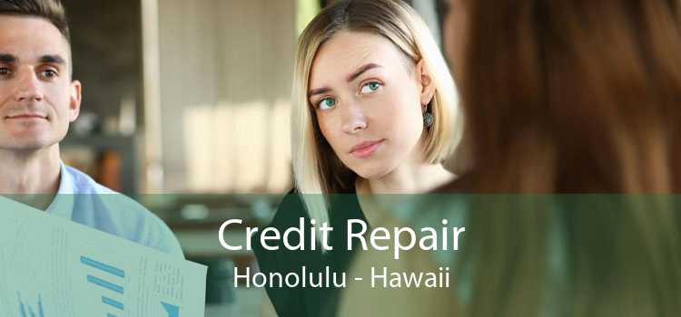 Credit Repair Honolulu - Hawaii