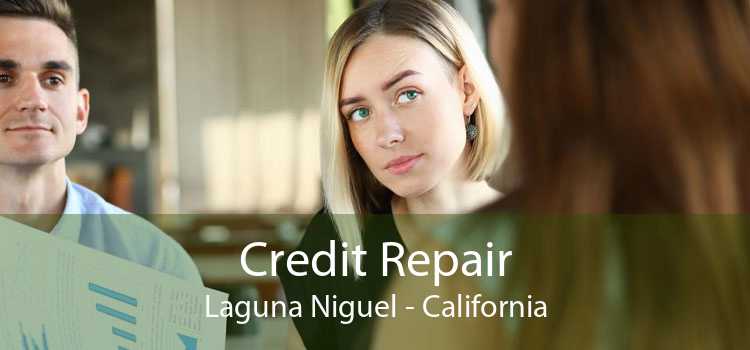 Credit Repair Laguna Niguel - California