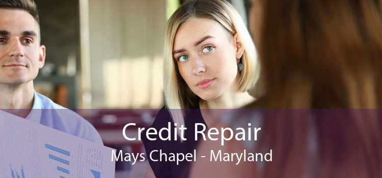 Credit Repair Mays Chapel - Maryland