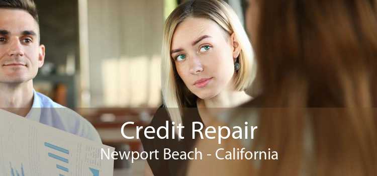 Credit Repair Newport Beach - California
