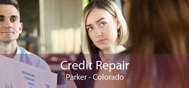 Credit Repair Parker - Colorado