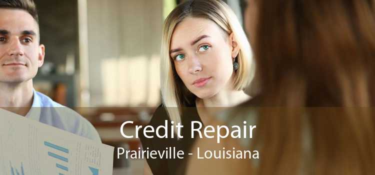 Credit Repair Prairieville - Louisiana