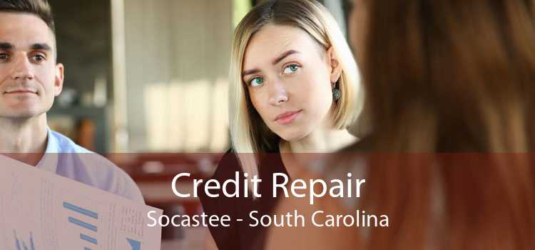 Credit Repair Socastee - South Carolina