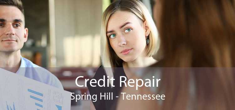 Credit Repair Spring Hill - Tennessee