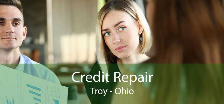 Credit Repair Troy - Ohio