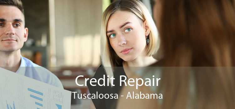 Credit Repair Tuscaloosa - Alabama