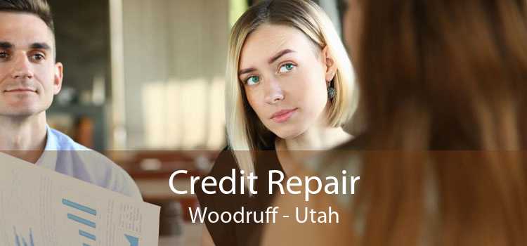 Credit Repair Woodruff - Utah