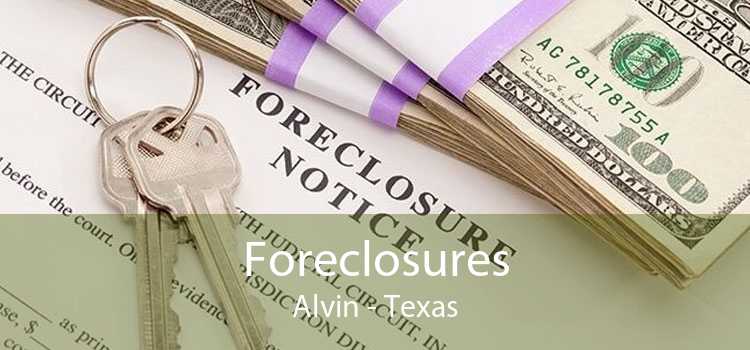 Foreclosures Alvin - Texas