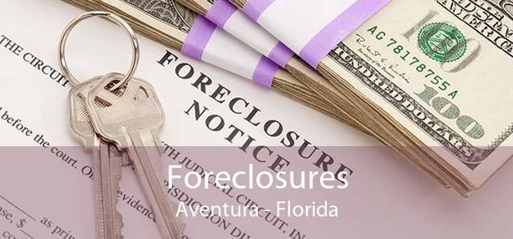 Foreclosures Aventura - Florida