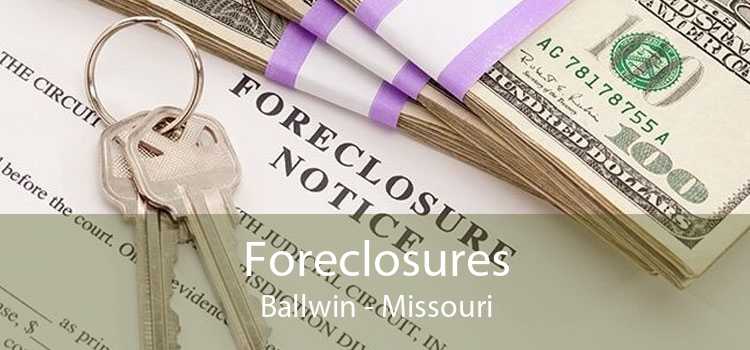 Foreclosures Ballwin - Missouri
