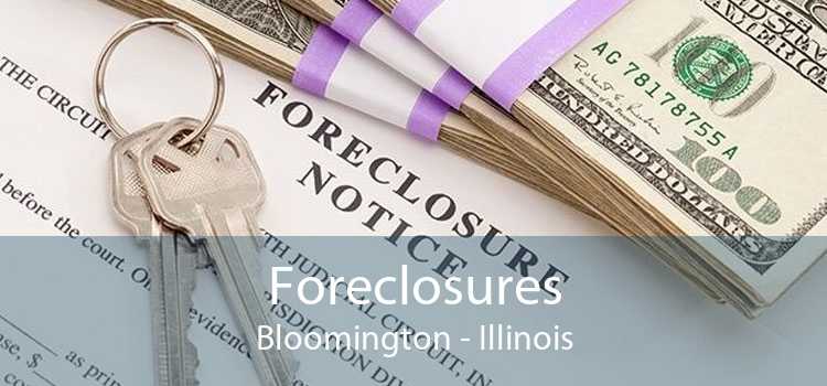 Foreclosures Bloomington - Illinois