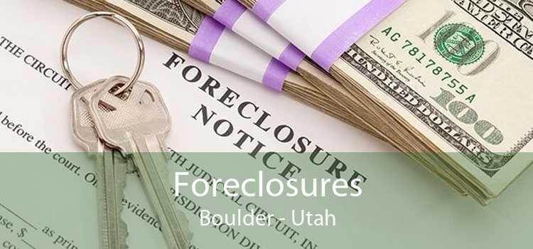 Foreclosures Boulder - Utah