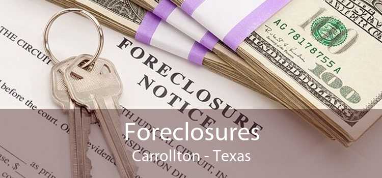 Foreclosures Carrollton - Texas