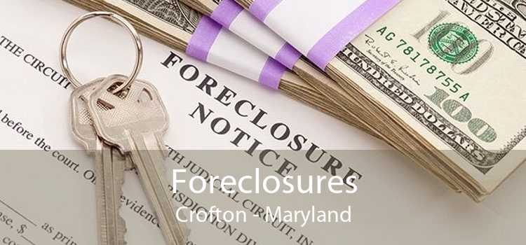 Foreclosures Crofton - Maryland