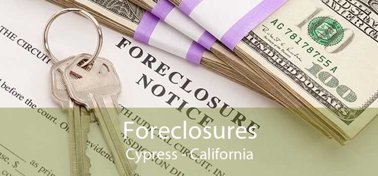 Foreclosures Cypress - California