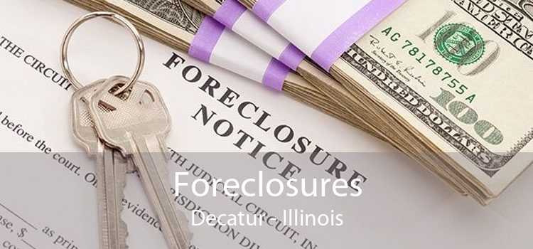 Foreclosures Decatur - Illinois