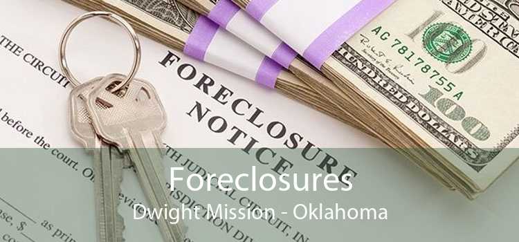 Foreclosures Dwight Mission - Oklahoma