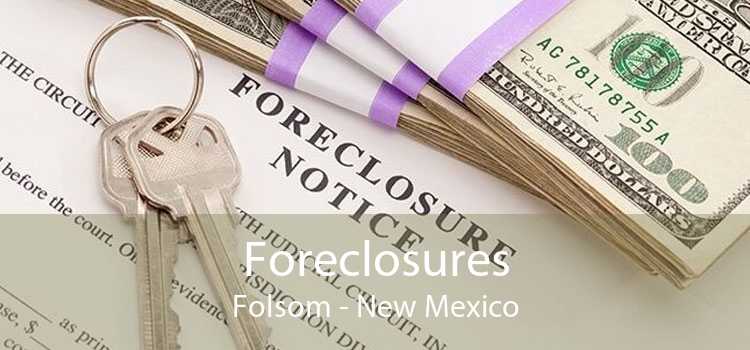 Foreclosures Folsom - New Mexico