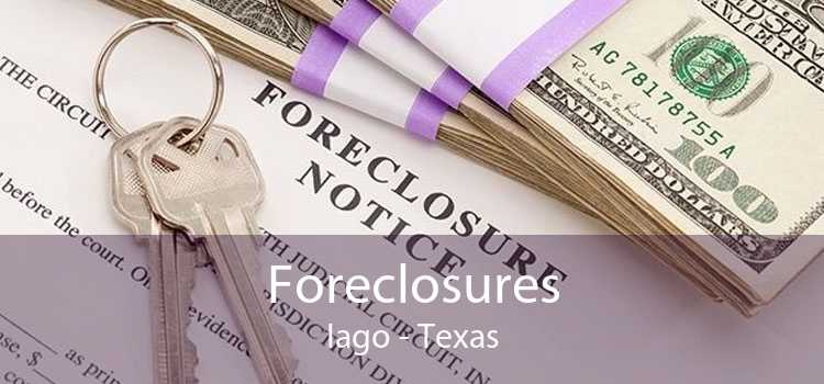 Foreclosures Iago - Texas
