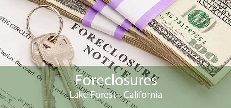 Foreclosures Lake Forest - California