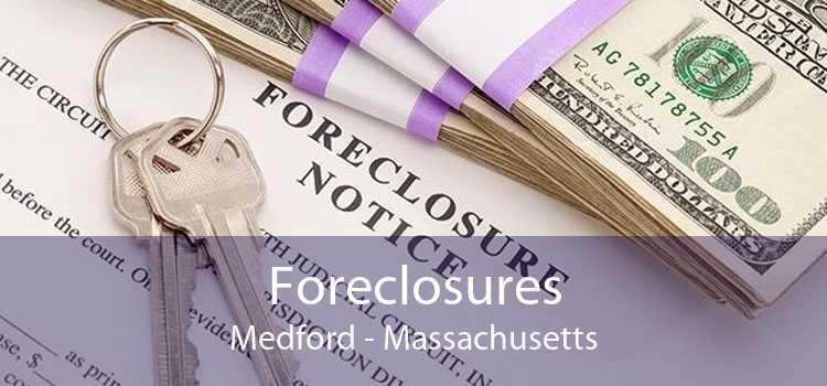 Foreclosures Medford - Massachusetts