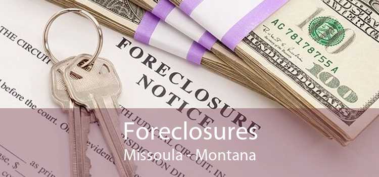 Foreclosures Missoula - Montana