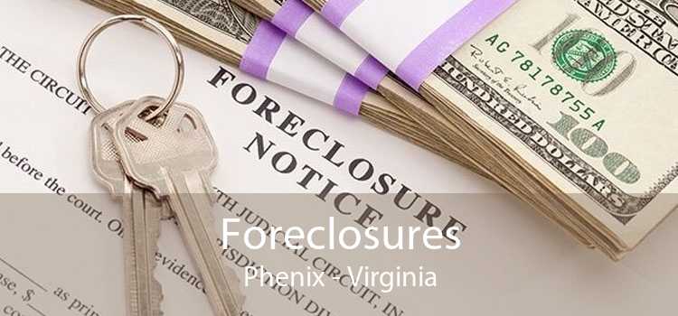 Foreclosures Phenix - Virginia