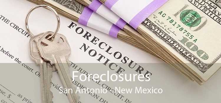 Foreclosures San Antonio - New Mexico