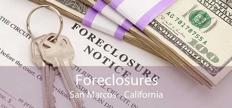 Foreclosures San Marcos - California