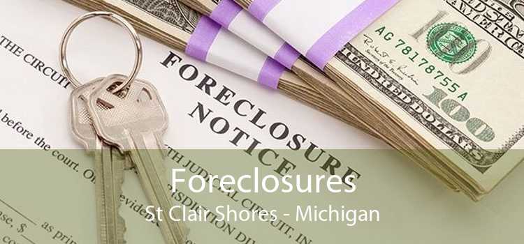 Foreclosures St Clair Shores - Michigan
